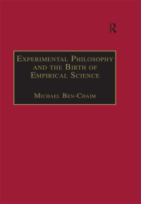 Imagen de portada: Experimental Philosophy and the Birth of Empirical Science 1st edition 9780754640912