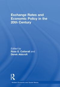 Cover image: Exchange Rates and Economic Policy in the 20th Century 1st edition 9781138267282