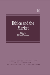 Cover image: Ethics and the Market 1st edition 9781840149807