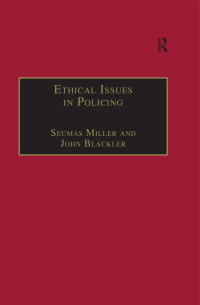 صورة الغلاف: Ethical Issues in Policing 1st edition 9781138258310