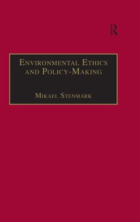 Immagine di copertina: Environmental Ethics and Policy-Making 1st edition 9780754605638