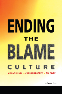 Cover image: Ending the Blame Culture 1st edition 9780566079962