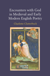 Imagen de portada: Encounters with God in Medieval and Early Modern English Poetry 1st edition 9780754652700