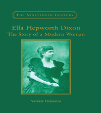 Cover image: Ella Hepworth Dixon 1st edition 9780754638773