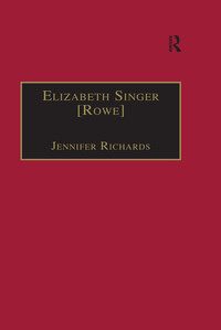 Cover image: Elizabeth Singer [Rowe] 1st edition 9780754630999