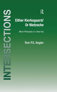 Cover image: Either Kierkegaard/Or Nietzsche 1st edition 9781138257627