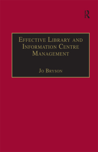 Cover image: Effective Library and Information Centre Management 2nd edition 9781138439573