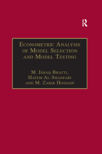 Cover image: Econometric Analysis of Model Selection and Model Testing 1st edition 9780754637158