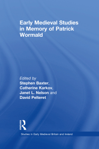 Imagen de portada: Early Medieval Studies in Memory of Patrick Wormald 1st edition 9781138248199