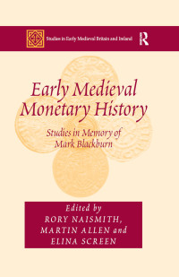 Omslagafbeelding: Early Medieval Monetary History 1st edition 9780367599997