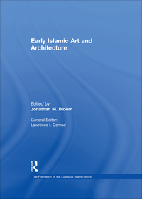Imagen de portada: Early Islamic Art and Architecture 1st edition 9780860787051