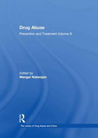 Cover image: Drug Abuse: Prevention and Treatment 1st edition 9780754627753