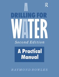 Cover image: Drilling for Water 2nd edition 9781856289849