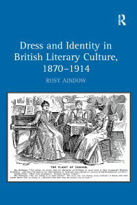 Imagen de portada: Dress and Identity in British Literary Culture, 1870-1914 1st edition 9780754661450