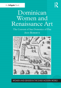 Cover image: Dominican Women and Renaissance Art 1st edition 9781138265035