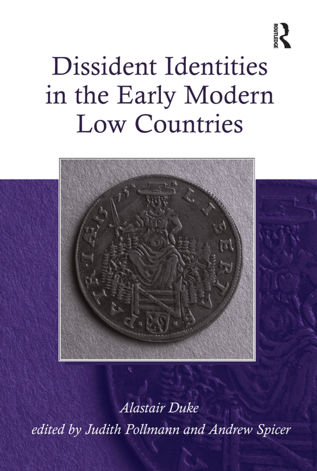 Dissident Identities in the Early Modern Low Countries 1st Edition