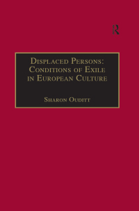 Immagine di copertina: Displaced Persons: Conditions of Exile in European Culture 1st edition 9780754605119