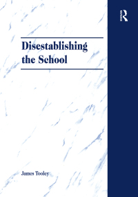 Cover image: Disestablishing the School 1st edition 9781138279223
