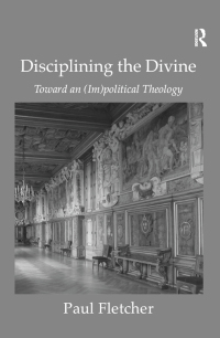 Cover image: Disciplining the Divine 1st edition 9780754667223