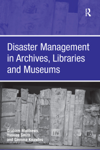 Imagen de portada: Disaster Management in Archives, Libraries and Museums 1st edition 9781138270350