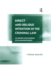 Cover image: Direct and Oblique Intention in the Criminal Law 1st edition 9780754622482