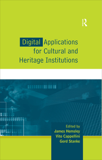 Cover image: Digital Applications for Cultural and Heritage Institutions 1st edition 9780754633594
