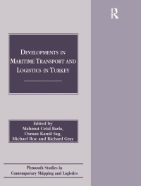 Cover image: Developments in Maritime Transport and Logistics in Turkey 1st edition 9781138263789