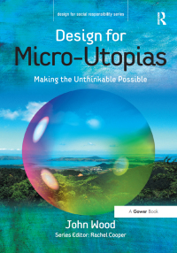 صورة الغلاف: Design for Micro-Utopias 1st edition 9781138252424