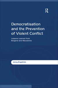 Imagen de portada: Democratisation and the Prevention of Violent Conflict 1st edition 9780754674344