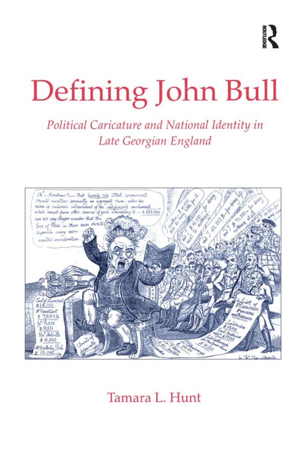 Defining John Bull Political Caricature and National Identity in Late Georgian England 1st Edition