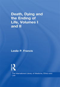 Immagine di copertina: Death, Dying and the Ending of Life, Volumes I and II 1st edition 9780754621744