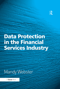 صورة الغلاف: Data Protection in the Financial Services Industry 1st edition 9781032838663