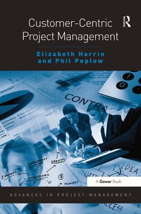 Cover image: Customer-Centric Project Management 1st edition 9781138461024