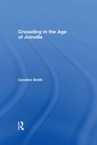 Titelbild: Crusading in the Age of Joinville 1st edition 9780754653639