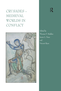 صورة الغلاف: Crusades – Medieval Worlds in Conflict 1st edition 9781409400615