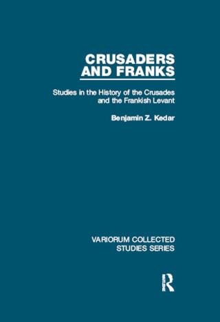 Titelbild: Crusaders and Franks 1st edition 9780815366850