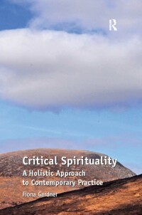 Cover image: Critical Spirituality 1st edition 9781138467637