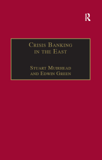 Imagen de portada: Crisis Banking in the East 1st edition 9781138267473