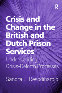 Immagine di copertina: Crisis and Change in the British and Dutch Prison Services 1st edition 9780367603151