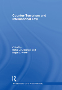 Imagen de portada: Counter-Terrorism and International Law 1st edition 9780754629474