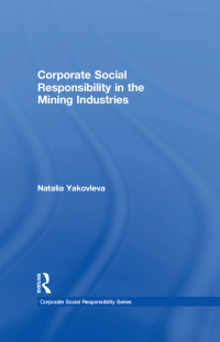 Cover image: Corporate Social Responsibility in the Mining Industries 1st edition 9781138255630