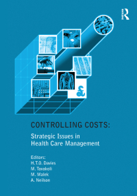 表紙画像: Controlling Costs: Strategic Issues in Health Care Management 1st edition 9781138263710