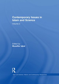 صورة الغلاف: Contemporary Issues in Islam and Science 1st edition 9781138378582