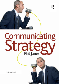 Cover image: Communicating Strategy 1st edition 9780566088100