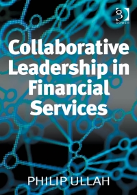 Cover image: Collaborative Leadership in Financial Services 1st edition 9781409441755