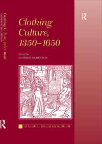 Imagen de portada: Clothing Culture, 1350-1650 1st edition 9781138273542