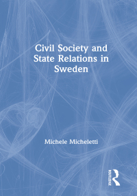 Titelbild: Civil Society and State Relations in Sweden 1st edition 9781859720370