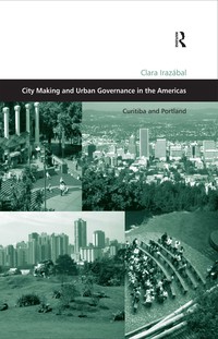 Cover image: City Making and Urban Governance in the Americas 1st edition 9781138266650