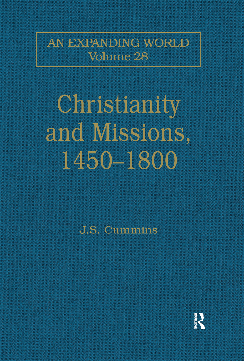 Christianity and Missions, 1450–1800 1st Edition