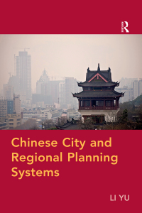 Cover image: Chinese City and Regional Planning Systems 1st edition 9781138406148